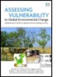 Anthony G. (EDT)/ Schroter Patt, Anne Cristina de la Vega-Leinert, Richard J. T. Klein, Klein Richard J. T., Rik Leemans, Leemans Rik... - Assessing Vulnerability to Global Environmental Change
