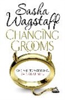 Sasha Wagstaff, Wagstaff Sasha - Changing Grooms