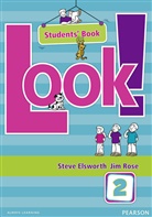 Steve Elsworth, Jim Rose - Look: Look Level 2 Student Book