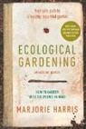 Marjorie Harris - Ecological Gardening