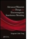 Xingcun Colin Tong, Tong Xingcun Colin - Advanced Materials and Design for Electromagnetic Interference