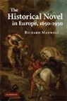 Richard Maxwell, Richard (Yale University Maxwell - Historical Novel in Europe, 1650-1950