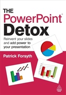 Patrick Forsyth - Powerpoint Detox