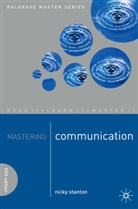 Nicki Stanton, Nicky Stanton - Mastering Communication