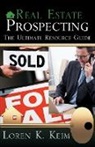 Loren Keim, Loren K. Keim - Real Estate Prospecting