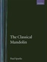 Paul Sparks - The Classical Mandolin