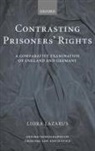 Liora Lazarus, Lazarus Liora - Contrasting Prisoners' Rights