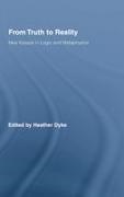 Dyke Heather, Heather Dyke, Heather (University of Otago Dyke, Dyke Heather - From Truth to Reality New Essays in Logic and Metaphysics
