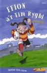 Elin Meek, Chris Glynn - Cyfres Ar Wib: Ffion A''r Tim Rygbi