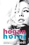 Menna Medi - Hogan Horni
