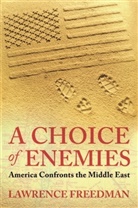 Lawrence Freedman - Choice of Enemies