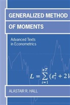 Hall, Alastair Hall, Alastair R. Hall, Alastair R. (North Carolina State University Hall, Alastair R. (North Carolina State University) Hall, Hall Alastair R. - Generalized Method of Moments