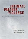 Connie Mitchell, Connie (EDT) Mitchell, Deirdre Anglin, Connie Mitchell, Connie (Director Mitchell, Mitchell Connie - Medical Guide to Treating Intimate Partner Violence