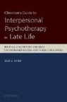 Mark D Miller, Mark D. Miller - Clinician's Guide to Interpersonal Psychotherapy in Late Life