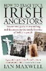 Dr. Ian Maxwell, Ian Maxwell, Maxwell Ian - How to Trace Your Irish Ancestors
