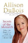 Allison DuBois - Secrets of the Monarch