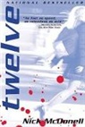 Nick McDonell, Nick McDonell - Twelve