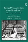 Zachary (EDT)/ Robinson Lesser, Benedict S. Robinson, Robinson Benedict S., Zachary Lesser, Lesser Zachary - Textual Conversations in the Renaissance