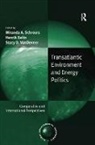 Miranda A. Schreurs, Miranda Selin Schreurs, Henrik Selin, Henrik Van Deveer Selin, Henrik Vandeveer Selin, Selin Henrik... - Transatlantic Environment and Energy Politics