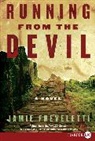 Jamie Freveletti, Freveletti Jamie - Running from the Devil