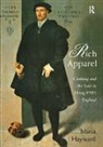 Maria Hayward, Hayward Maria - Rich Apparel: Dress in Henry Viii''s England