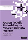 Stewart Jones, Stewart (University of Sydney) Hensher Jones, Stewart Hensher Jones, David A Hensher, David A. Hensher, David A. (University of Sydney) Hensher... - Advances in Credit Risk Modelling and Corporate Bankruptcy Prediction