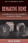 Maja Korac, Korac Maja, Maja Korac - Remaking Home
