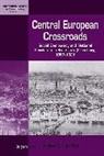 Pieter C. Duin, Pieter C. Van Duin, Pieter van Duin, Duin Pieter C. van - Central European Crossroads