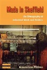 Massimiliano Mollona, Mollona Massimiliano - Made in Sheffield