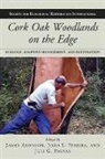 James Pereira Aronson, James Aronson, Juli G Pausas, Juli G. Pausas, Joao Santos Pereira, João Santos Pereira - Cork Oak Woodlands on the Edge