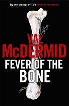 CJMB Limited, Val McDermid - Fever of the Bone