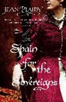 Jean Plaidy, Jean (Novelist) Plaidy - Spain for the Sovereigns