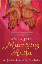 Anita Jain - Marrying Anita