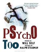 Will Self, Ralph Steadman - Psycho Too