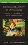 Jodi Quas, Jodi (EDT)/ Fivush Quas, Jodi A Quas, Jodi A. Quas, Robyn Fivush, Robyn (Samuel Candler Professor of Psychology Fivush... - Emotion in Memory and Development