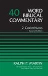 Ralph P Martin, Ralph P. Martin, Nancy L. deClaisse-Walford, Lynn Allan Losie - 2 Corinthians