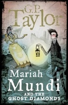 G. P. Taylor, G.P. Taylor, Gp Taylor - Mariah Mundi and the Ghost Diamonds
