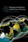 Douglas Guilfoyle, Douglas (University College London) Guilfoyle - Shipping Interdiction and the Law of the Sea