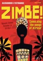 Alexander L'Estrange, Peter Niklas Wilson - Zimbe! Come, Sing the Songs of Africa