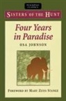 Johnson, Osa Johnson - Four Years in Paradise