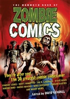 David Kendal, David Kendall, Kendall David - The Mammoth Book of Zombie Comics