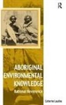 Catherine Laudine, Laudine Catherine - Aboriginal Environmental Knowledge