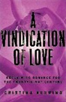 Cristina Nehring - A Vindication of Love