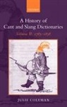 Julie Coleman, Coleman Julie - A History Of Cant And Slang Dictionaries