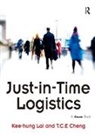 T. C. E. Cheng, T.C.E. Cheng, Kee-hung Lai - Just in Time Logistics