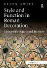 Ellen Swift, Swift Ellen - Style and Function in Roman Decoration