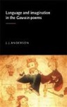 J. Anderson, J. J. Anderson, J.J. Anderson - Language and Imagination in the Gawain Poems