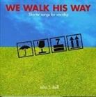 John L. Bell - We Walk His Way