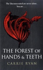 Carrie Ryan - The Forest of Hands and Teeth