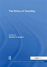 Michael A. Boylan, Michael A. Boylan, Michael A. Boylan - Ethics of Teaching
